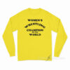 Women's Wrestling Champion Of The World Long Sleeve Shirt