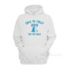 Come to Philly for The Crack Hoodie
