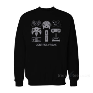 Control Freak Sweatshirt