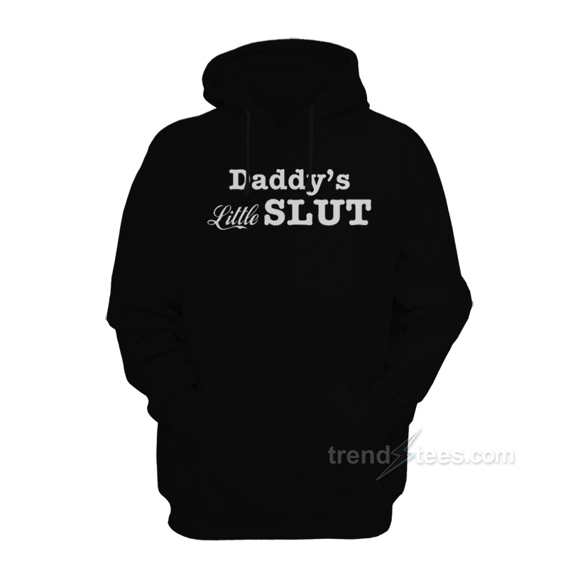 Daddy’s Little Slut Hoodie