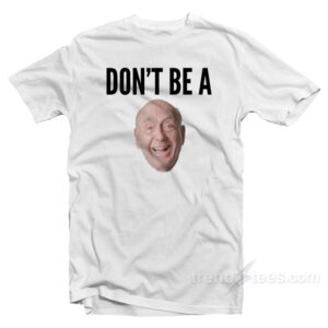 Don't Be A Dick T-Shirt - Black Print