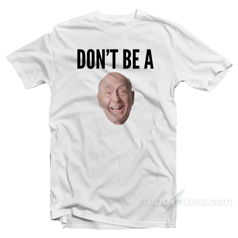 Don't Be A Dick T-Shirt - Black Print