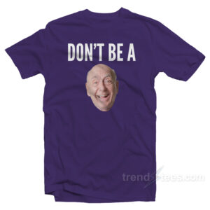 Don't Be A Dick T-Shirt