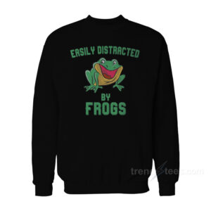 Easily Distracted By Frogs Sweatshirt
