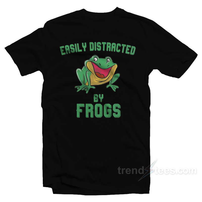 Easily Distracted By Frogs T-Shirt