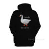 Goose I Am Silly But I Am Free Hoodie