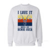I Love It When She Bends Over Fishing Sweatshirt