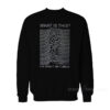 Joy Division Album What Is This I've Seen It On Tumblr Sweatshirt