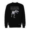 Let's Eat Kids Punctuation Saves Lives Grammar Sweatshirt