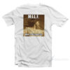 MILF Man I Love Fearless T-Shirt