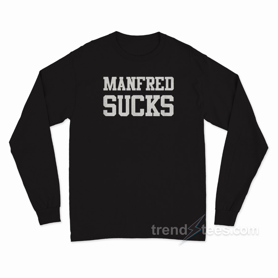 Manfred Sucks Long Sleeve Shirt
