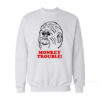 Monkey Trouble Sweatshirt