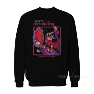 Portal to The Cat Dimension Sweatshirt