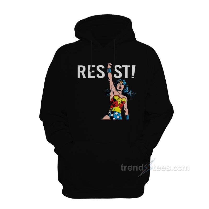Resist With Your Power Wonder Woman Hoodie