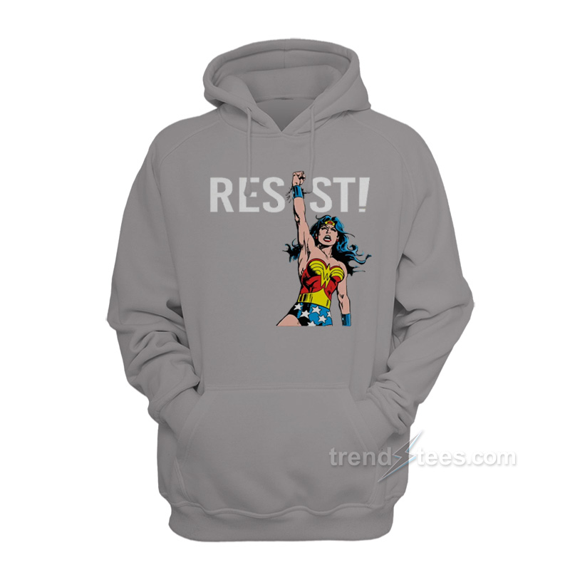 Resist With Your Power Wonder Woman Hoodie