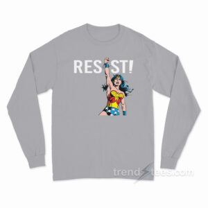 Resist With Your Power Wonder Woman Long Sleeve Shirt