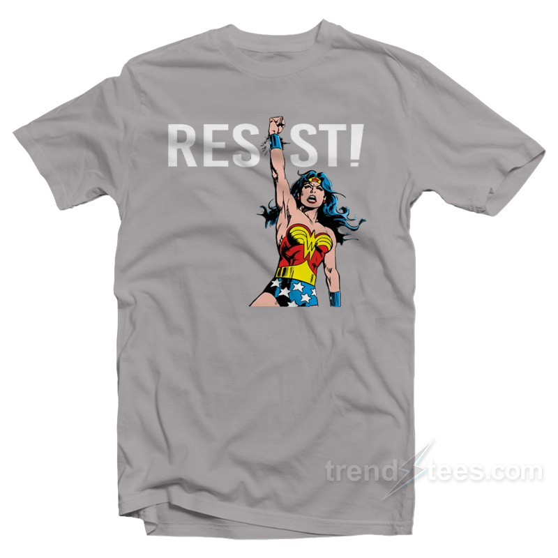 Resist With Your Power Wonder Woman T-Shirt