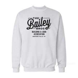 The Bailey Brothers Bailey Bros Sweatshirt