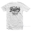 The Bailey Brothers Bailey Bros T-Shirt