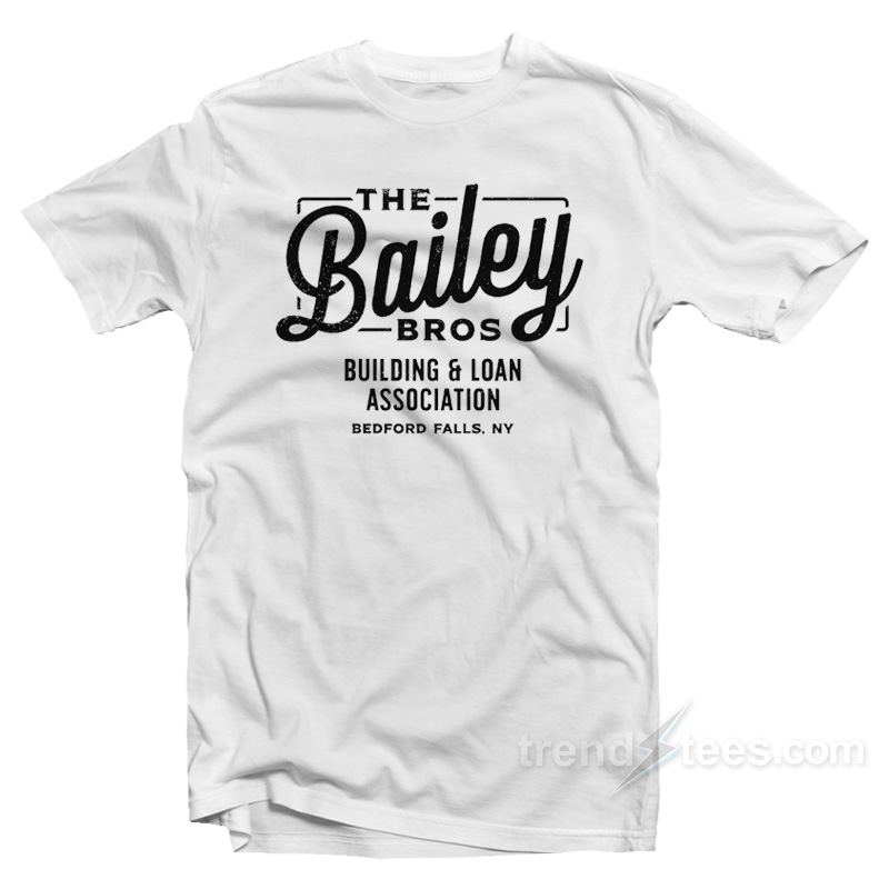 The Bailey Brothers Bailey Bros T-Shirt
