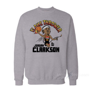 Utah Jazz Flamethrower Nickname Jordan Clarkson Sweatshirt