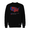 United States of America Dumbfuckistan Sweatshirt