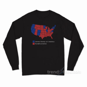 United States of America Dumbfuckistan Long Sleeve Shirt