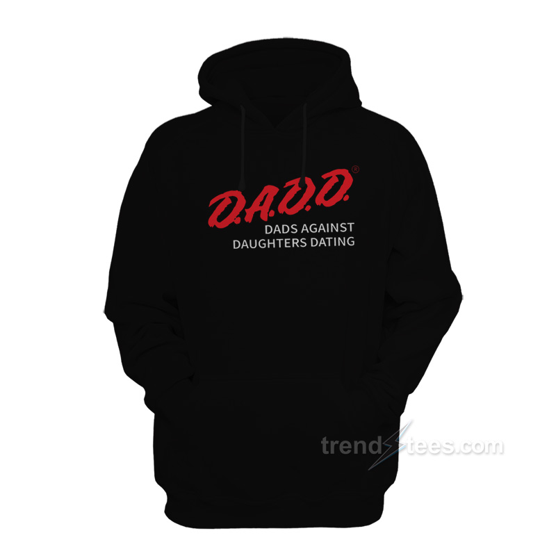 Dads Against Daughters Dating Hoodie