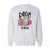 Doom Is Near Kitten Sweatshirt