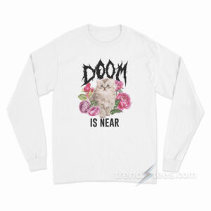 Doom Is Near Kitten Long Sleeve Shirt