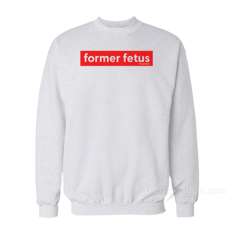 Former Fetus Sweatshirt