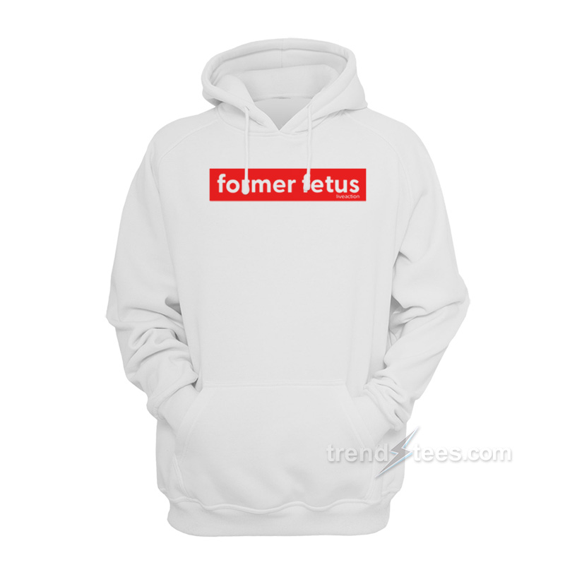 Former Fetus Hoodie