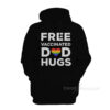 Free Vaccinated Dad Hugs Hoodie