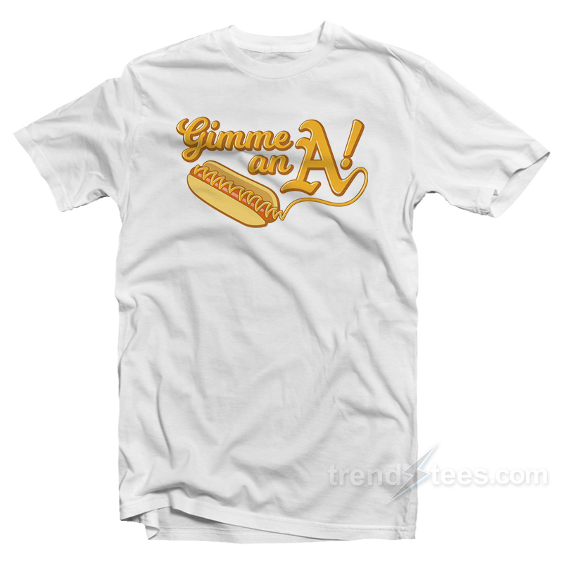 Gimme An A What Does That Spell T-Shirt