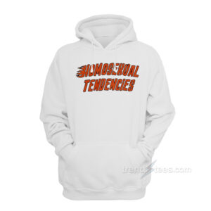 Homosexual Tendencies Hoodie