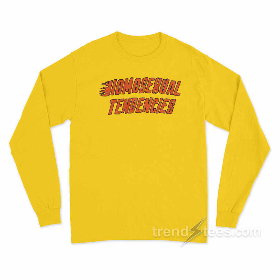 Homosexual Tendencies Long Sleeve Shirt