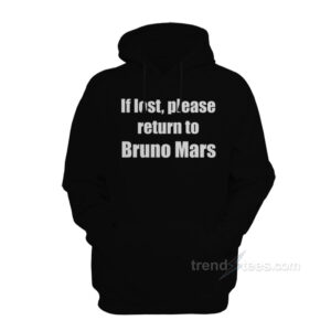 If Lost Please Return To Bruno Mars Hoodie