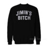 Jimin's Bitch Sweatshirt