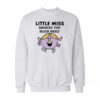 Little Miss Smokes Too Much Weed Sweatshirt