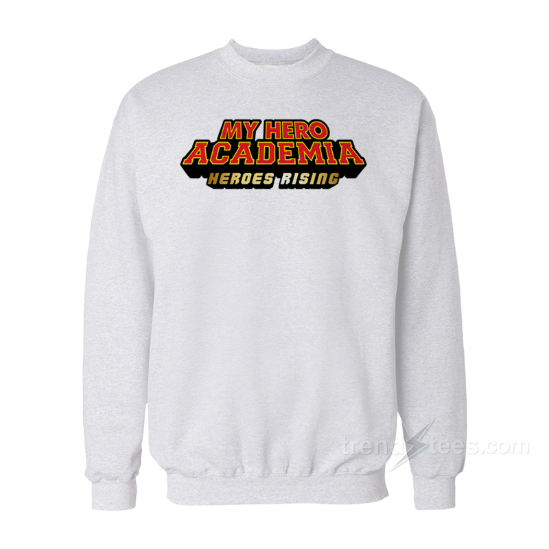My Hero Academia Heroes Rising Sweatshirt