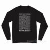 Pee Is Stored In The Balls Joy Division Long Sleeve Shirt