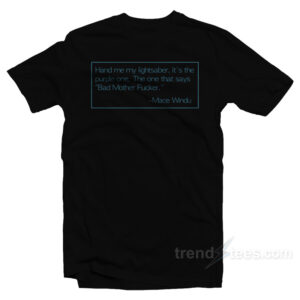 Samuel Jackson Mace Windu : Bad Mother Fucker T-Shirt