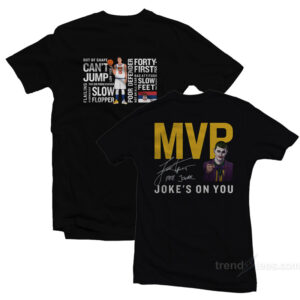 The Joker Nikola Jokic MVP Jokes On You T-Shirt