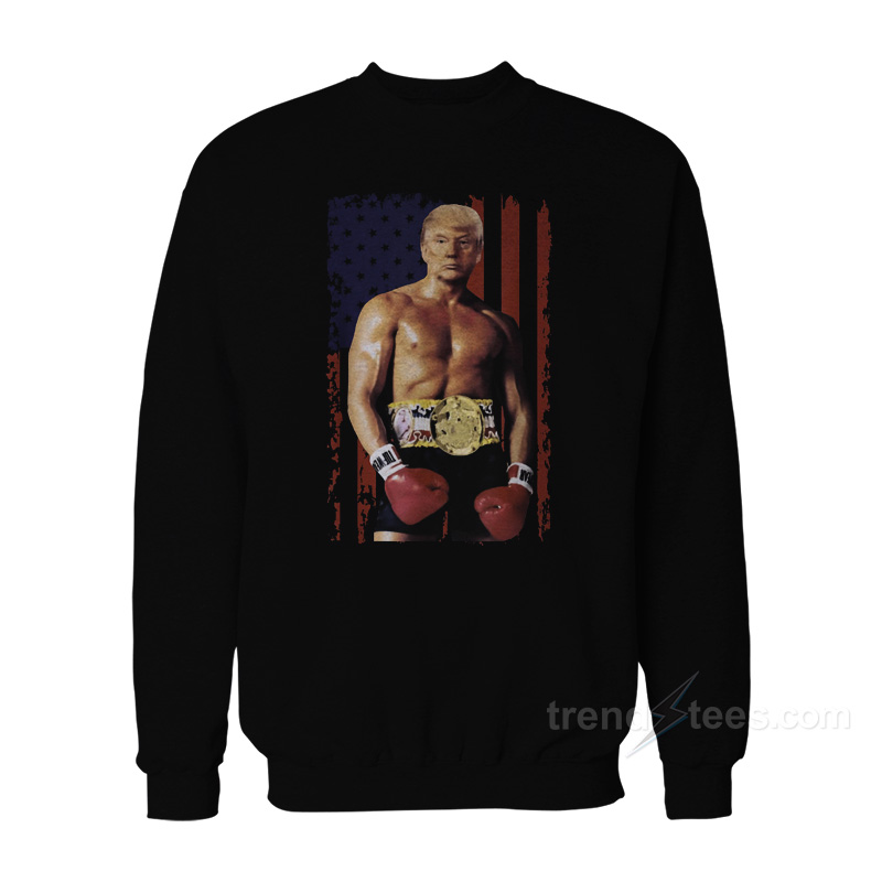 Trump Rocky Boxing Meme Boxer US Flag Patriot Sweatshirt