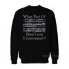 What Part Of Music Don't You Understand Sweatshirt