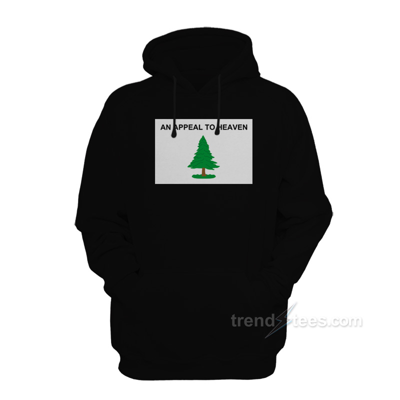 An Appeal To Heaven Hoodie For Sale Trendstees