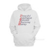 Bitch Beautiful Intelligent Talented Charming Horny Hoodie