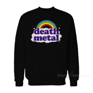 Death Metal Rainbow Sweatshirt