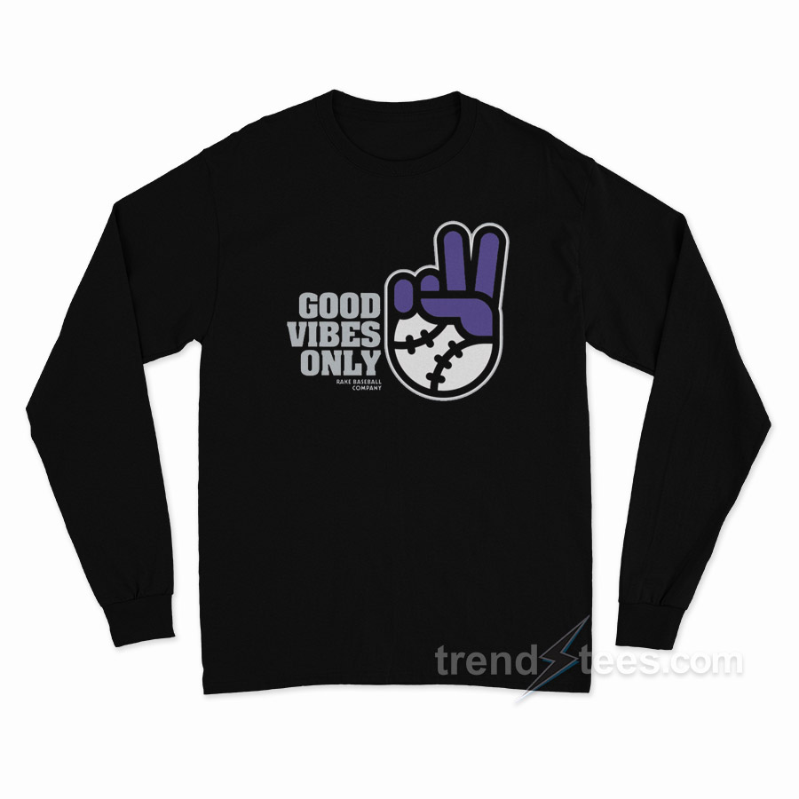 Good Vibes Only Rake Baseball Company Shirt