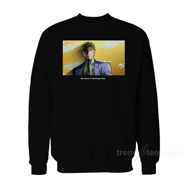 JoJo's Bizarre Adventure – My Name Is Yoshikage Kira Sweatshirt